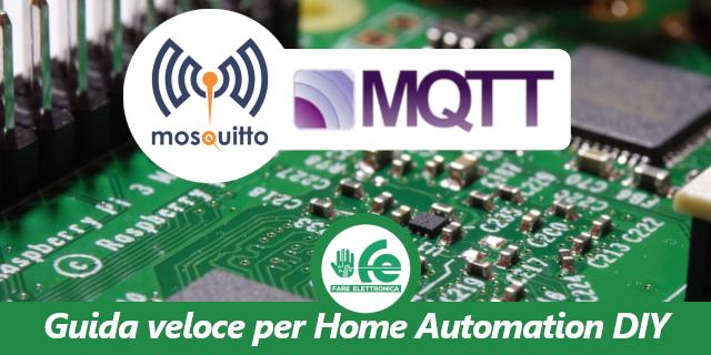 guida veloce home automation diy mqtt mosquitto raspberry